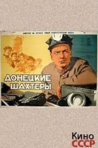 Movie Donetsk Miners (1950) watch online for free in good quality